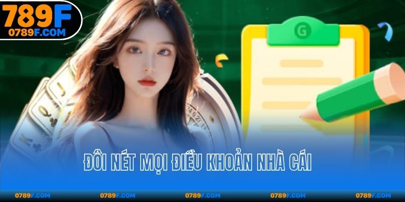 Đôi nét mọi điều khoản nhà cái
