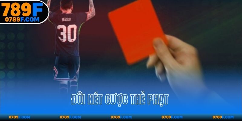 Đôi nét về cược kèo thẻ phạt