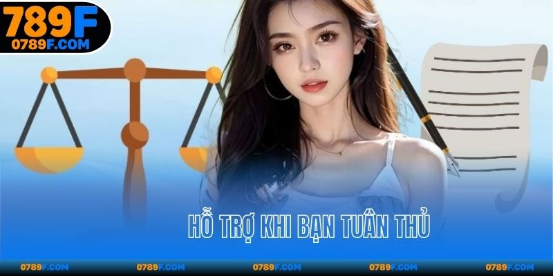 Hỗ trợ khi bạn tuân thủ