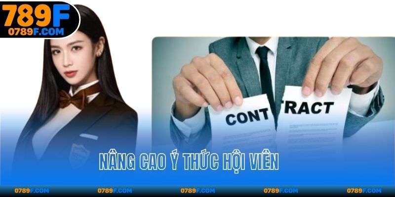 Miễn trừ trách nhiệm 789F nâng cao ý thức hội viên