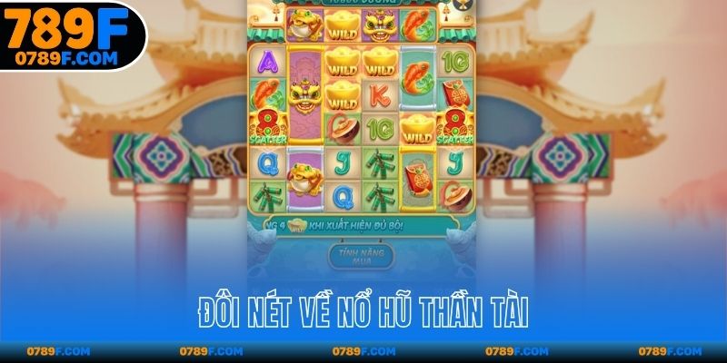 Đôi nét về Nổ Hũ Thần Tài