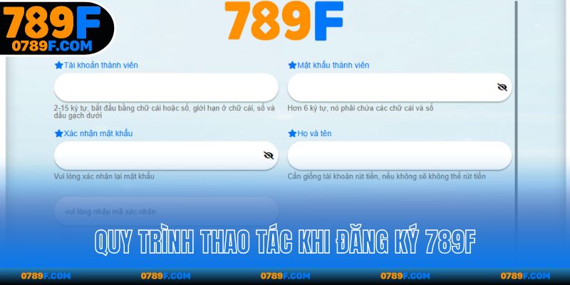 Quy trình thao tác khi đăng ký 789F