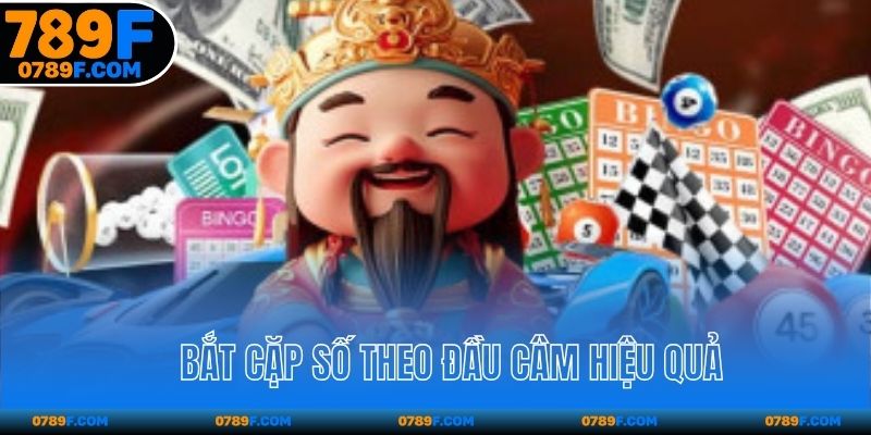 Bắt cặp số theo đầu câm hiệu quả
