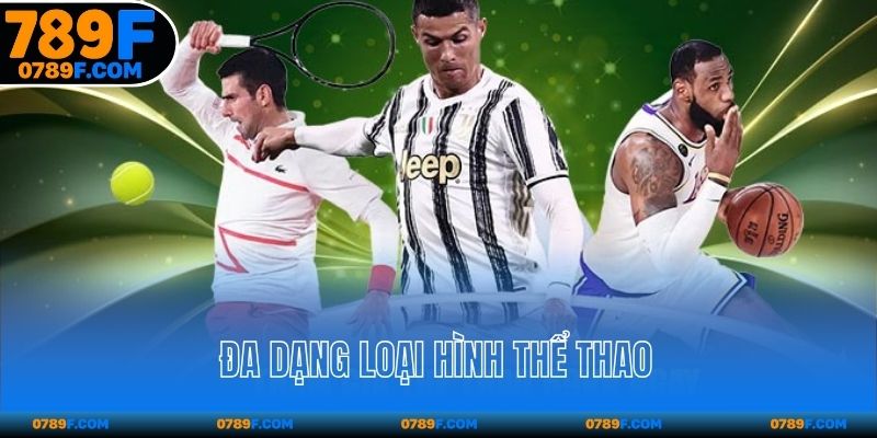 Đa dạng loại hình thể thao
